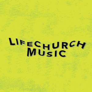 Life.Church Music