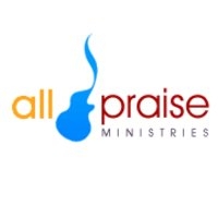 All Praise Ministries