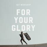 For Your Glory (Let The Church Rise)