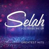 You Raise Me Up - Greatest Hits