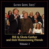 Bill & Gloria Gaither And Their Homecoming Friends Vol 1