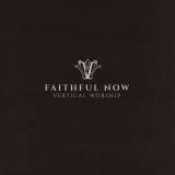 Faithful Now (Single)