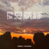 You Keep Hope Alive - Single