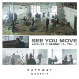 See You Move: Acoustic Sessions, Vol. 2