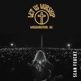 Let Us Worship - Washington DC