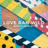 Love Ran Wild (Single)