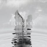 Echo Holy