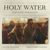 Holy Water (Church Sessions)