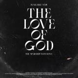 The Love Of God (Live)