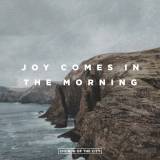 Joy Comes In The Morning (Live)