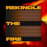 Rekindle The Fire