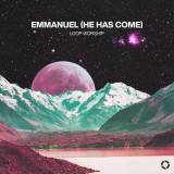 Emmanuel (He Has Come)