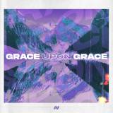 Grace Upon Grace - Single