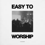 Easy To Worship (Live)