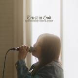 Trust In God (Song Session)