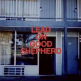 Lead On Good Shepherd (Choral Anthem SATB)