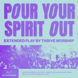 Pour Your Spirit Out (Sunday Version)