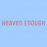 Heaven Enough