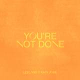 You're Not Done (Radio)