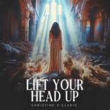 Lift Your Head Up
