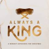 Always A King (Reprise) (Choral Anthem SATB)