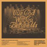 Our God Will Go Before Us - The Hymns of Matt Boswell and Matt Papa Vol 3