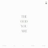 The God You Are