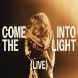 Come Into The Light (Live)