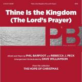 Thine is the Kingdom (The Lord's Prayer) (Choral Anthem SATB)