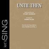 Until Then (Choral Anthem SATB)