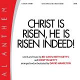 Christ Is Risen He Is Risen Indeed (Choral Anthem SATB)