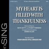 My Heart Is Filled With Thankfulness (Choral Anthem SATB)