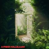 A Fresh Hallelujah