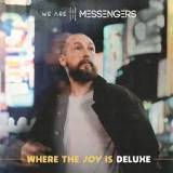Where The Joy Is (Deluxe)