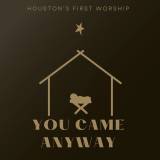 You Came Anyway (Choral Anthem SATB)