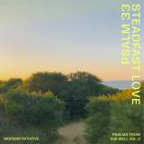 Steadfast Love (Psalm 33)