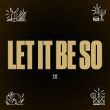 Let It Be So
