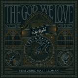 The God We Love (Nicene Creed)