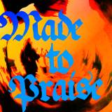 Made To Praise (Live)