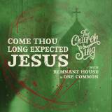 Come Thou Long Expected Jesus