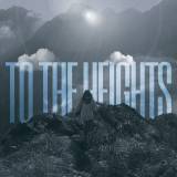To The Heights