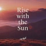 Rise With The Sun