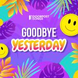 Goodbye Yesterday (Kids)