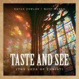 Taste And See (The Love Of Christ)