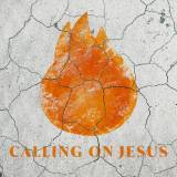 Calling On Jesus