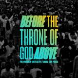 Before The Throne Of God Above