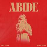 Abide (Thrive Version)