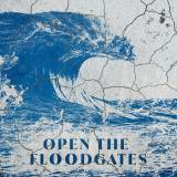 Open The Floodgates