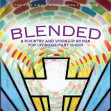 Blended (8 Song Choral Collection)