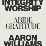 Abide / Gratitude